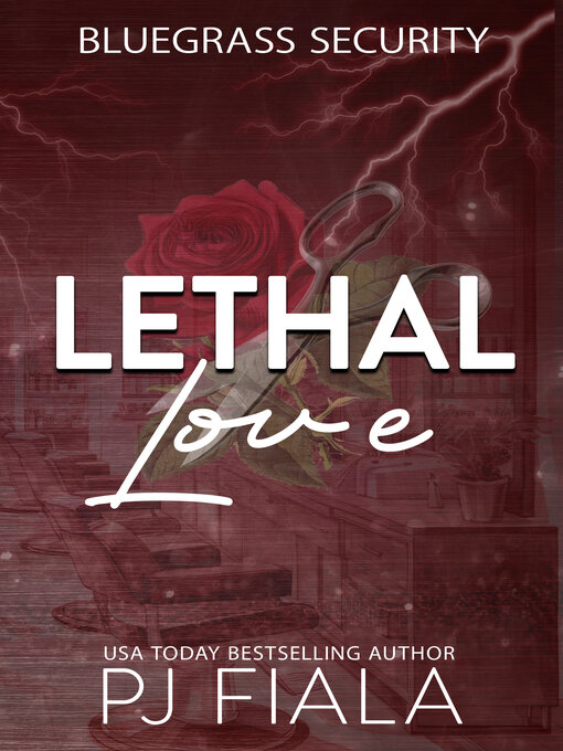Title details for Lethal Love by PJ Fiala - Available